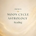 Moon Cycle Astrology Reading