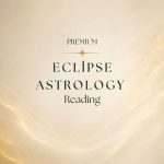 Eclipse Astrology Reading