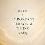 Important Personal Timing Reading